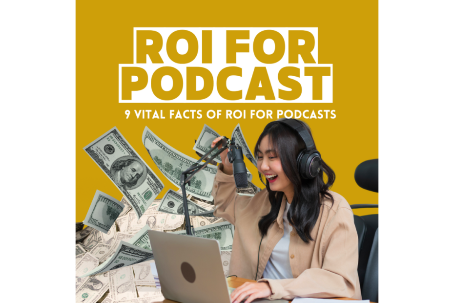 ROI for podcasts