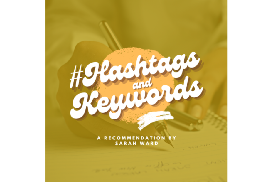 choosing hashtags and keywords